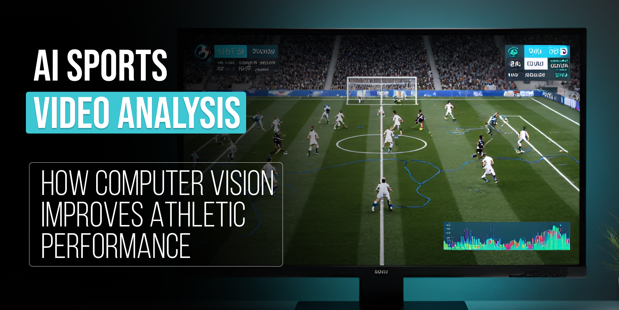 AI Sports Video Analysis: 7 Amazing Proven Tactics to Excel