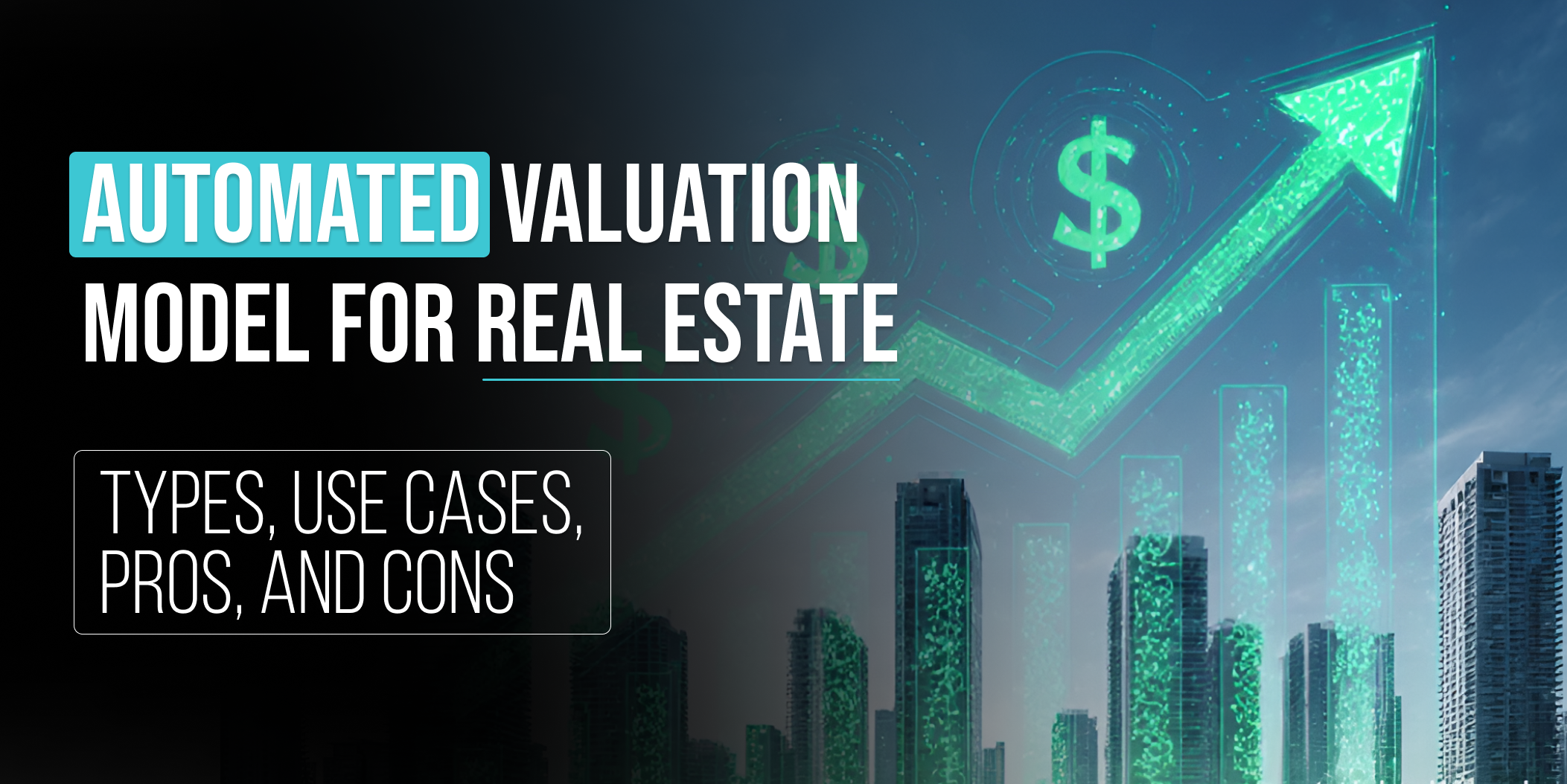 Automated Valuation Models For Real Estate