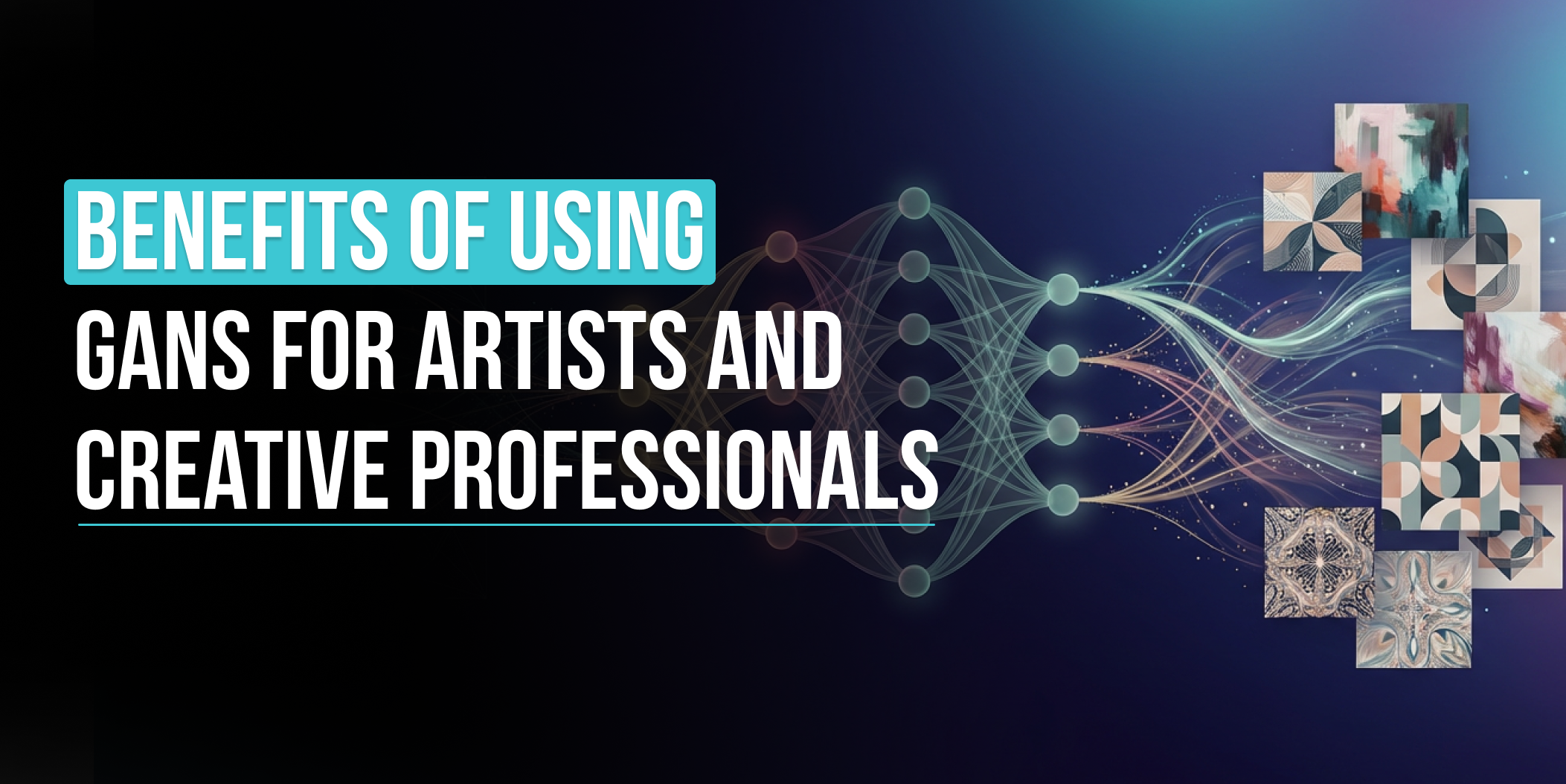 Presenting the key benefits of using GANs to support artists in creating original art and visual ideas, benefits of using GANs, GAN advantages for artists, AI art benefits, generative adversarial networks advantages, GAN creative benefits, AI art tools benefits, neural network art advantages, GAN technology benefits artists