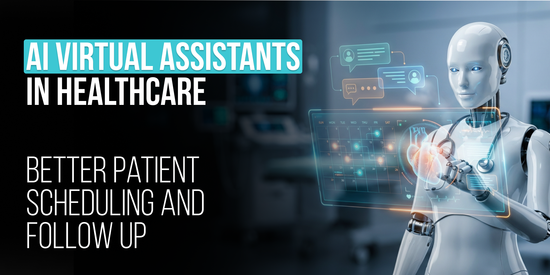 AI Virtual Assistants in Healthcare_ Better Patient Scheduling and Follow Up
