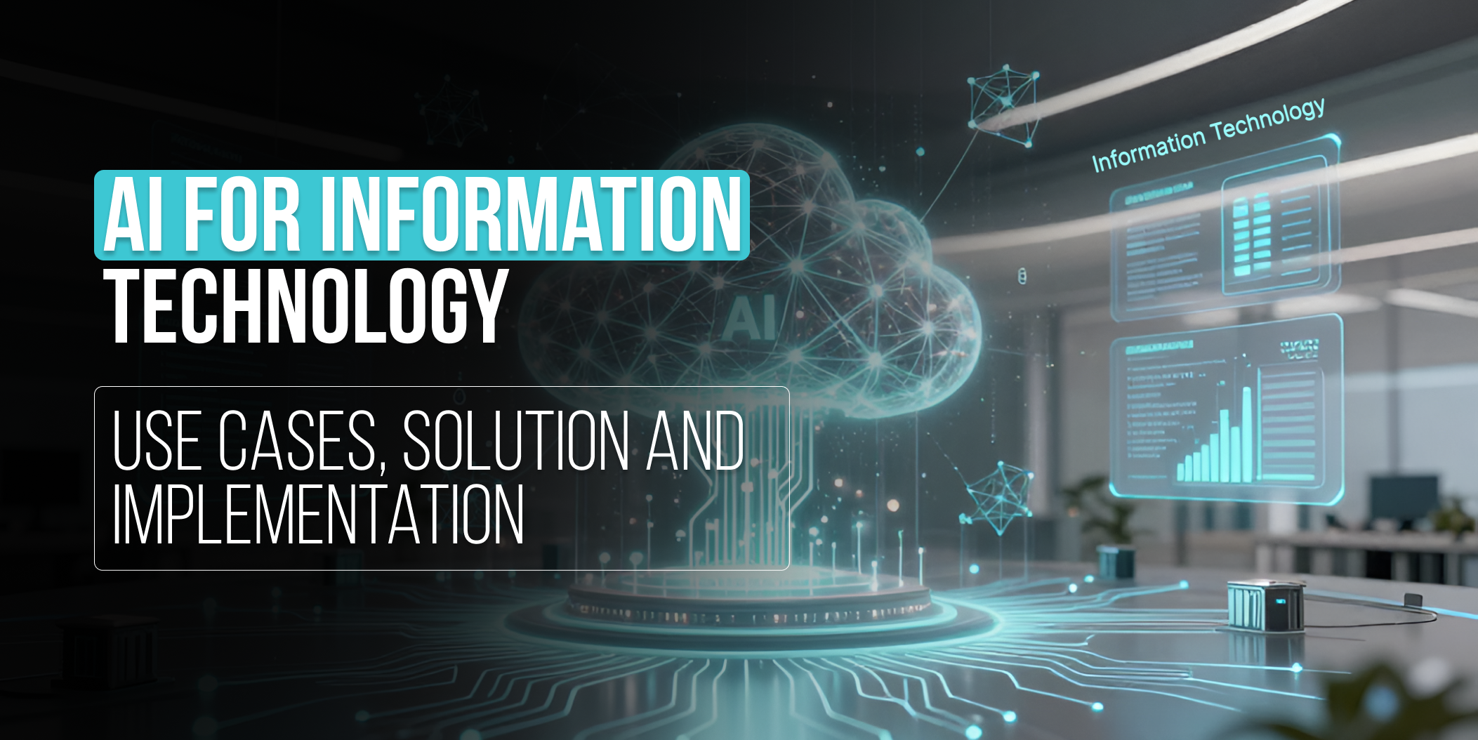 AI for information technology_ Use cases, solution and implementation