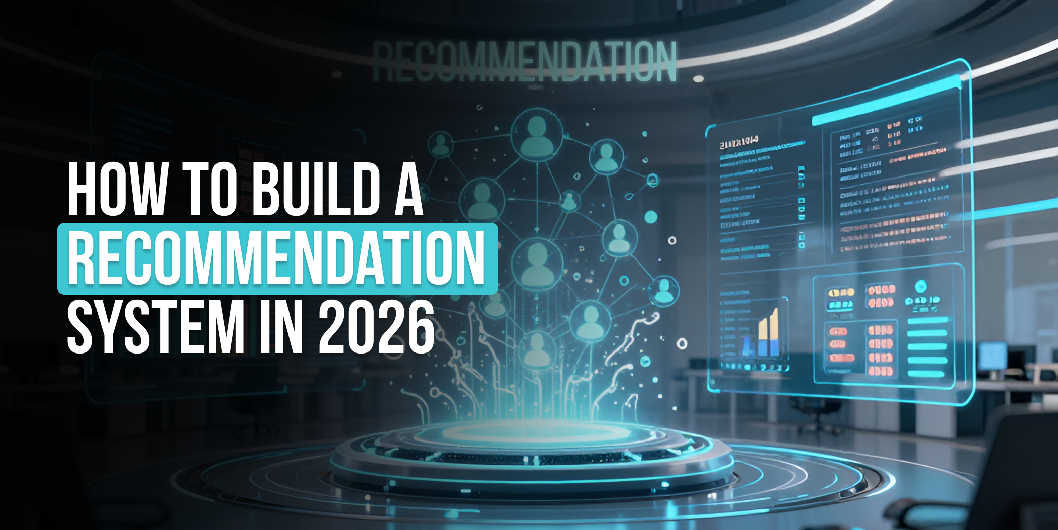 How to build a recommendation system in 2026