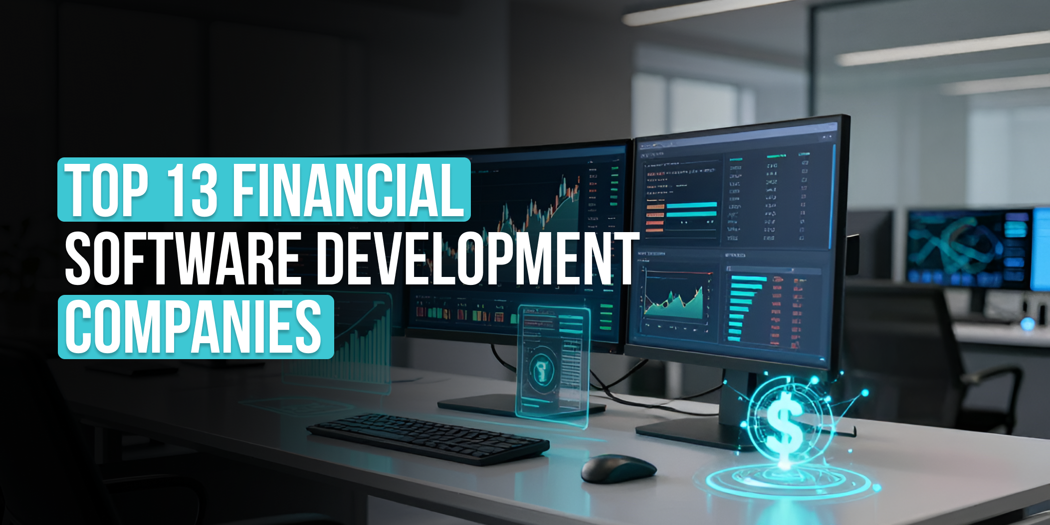 Top 13 financial software development companies