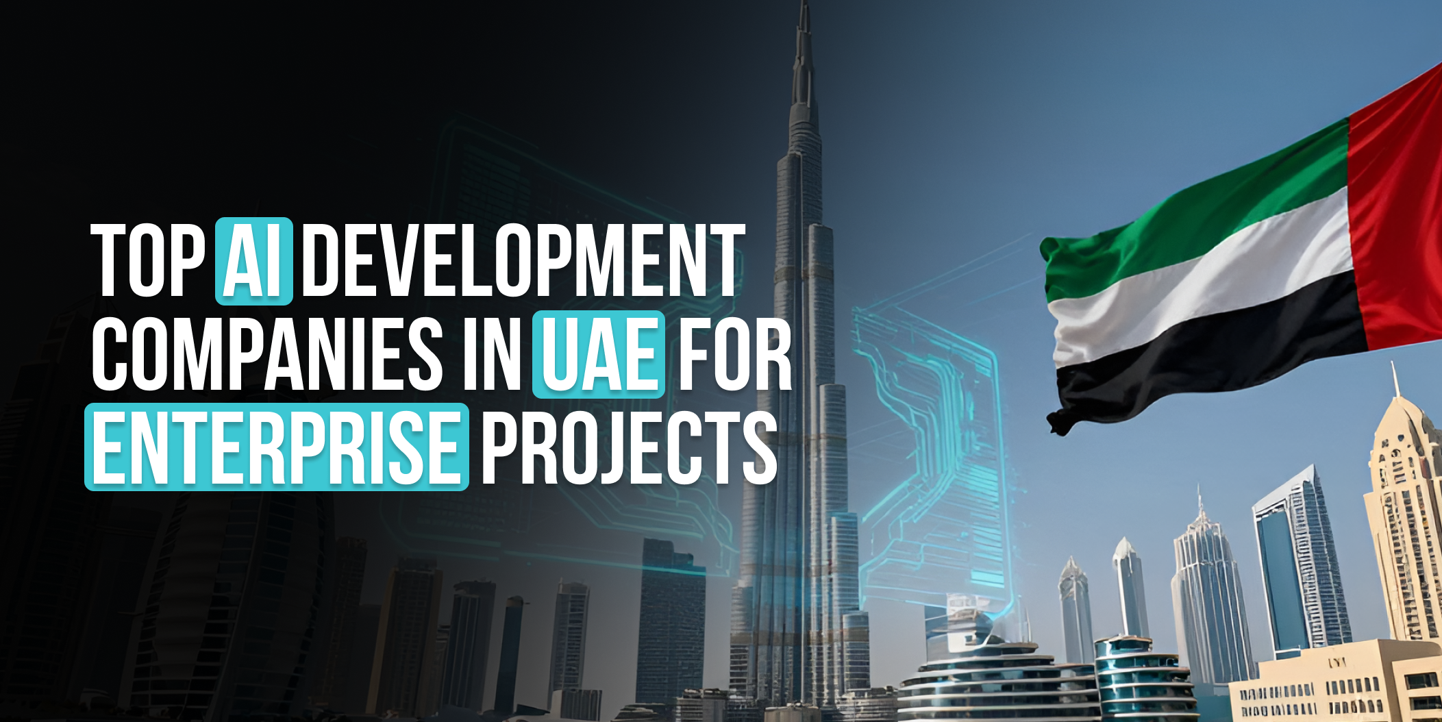 Top AI development companies in UAE United Kingdom