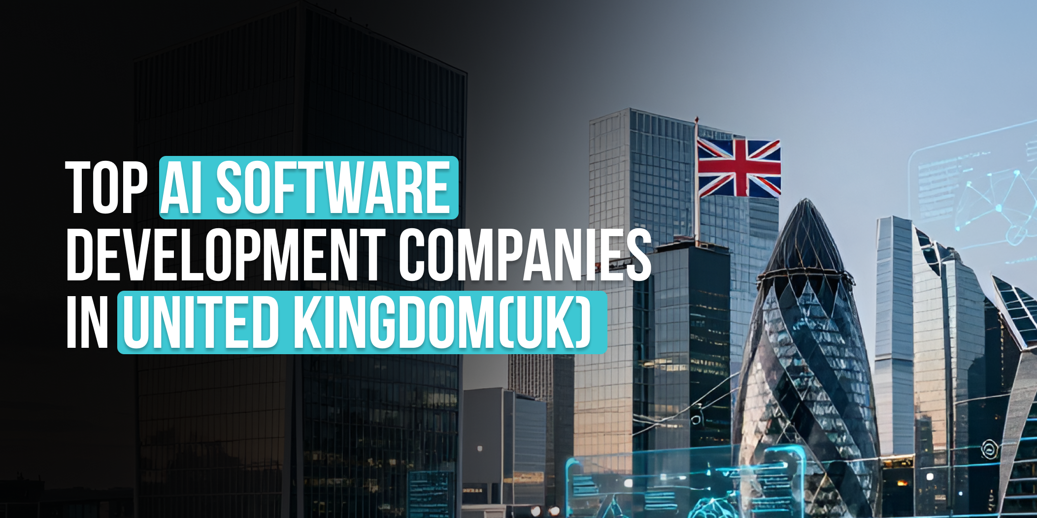 Top AI Software Development Companies in United Kingdom(UK), AI development companies in UK
