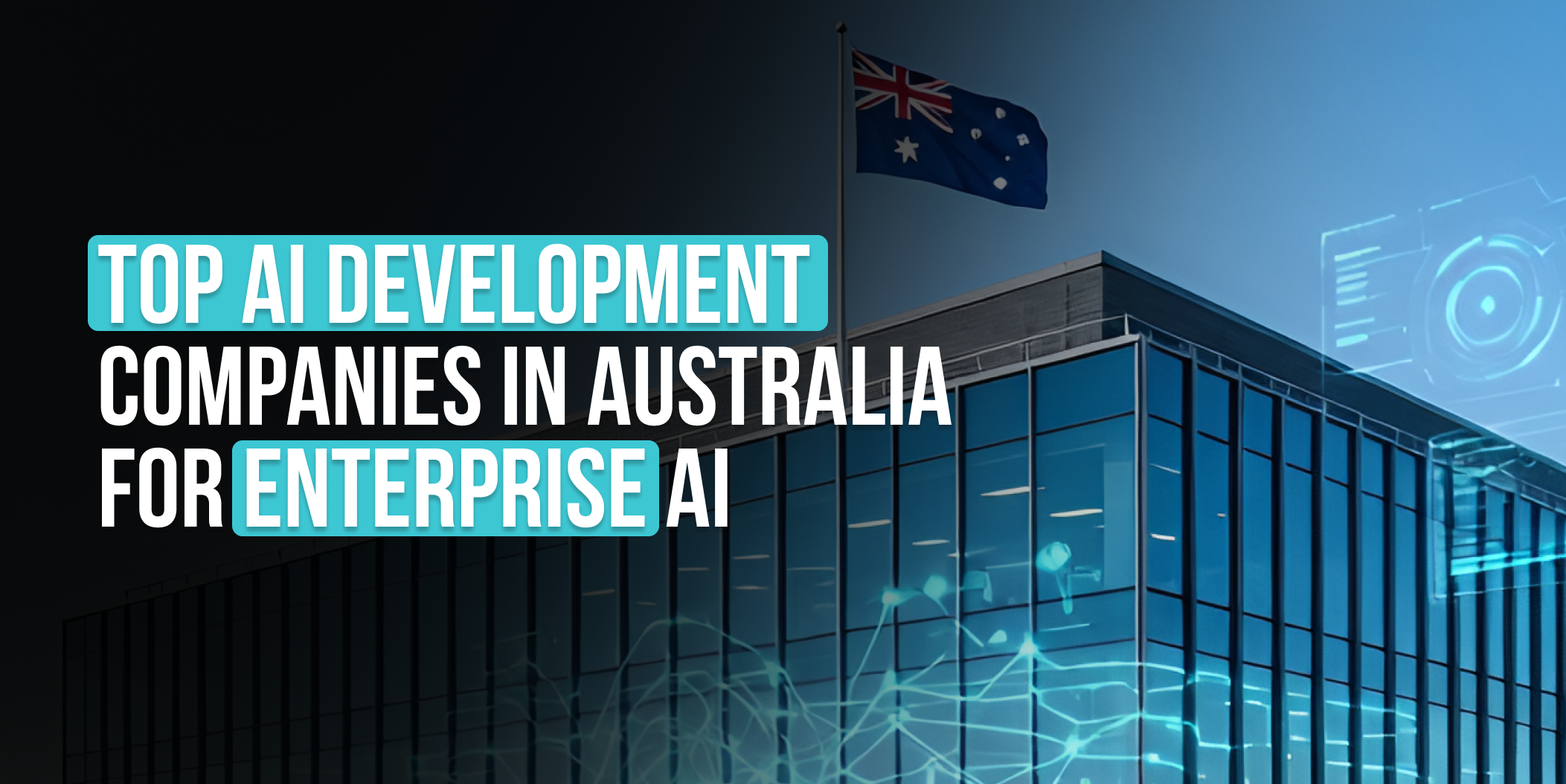 Top AI Development Companies in Australia for Enterprise AI