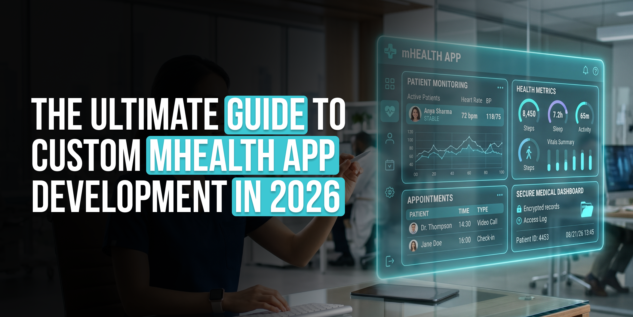 The Ultimate Guide to Custom mHealth App Development In 2026