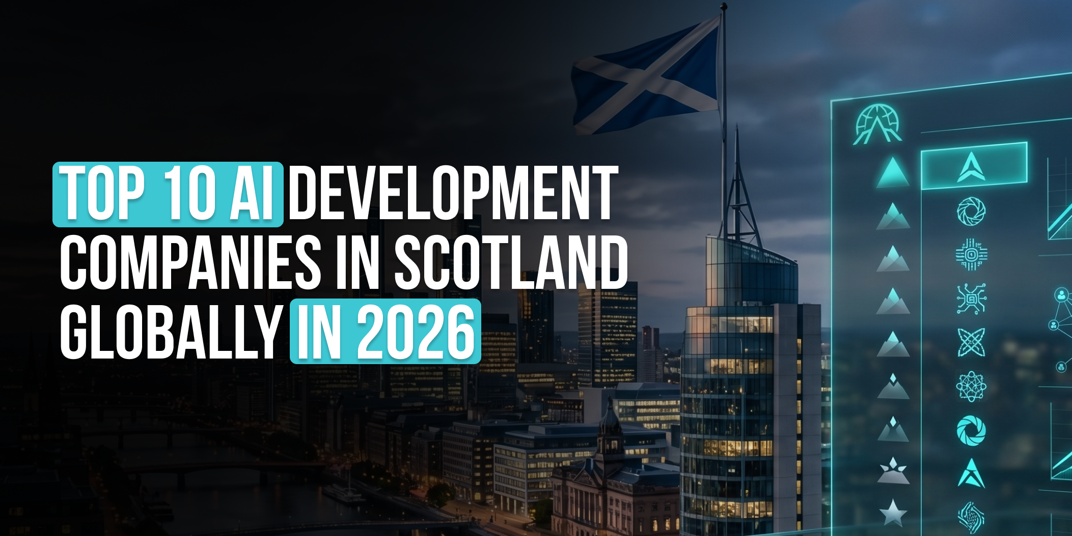 Top 10 AI development companies in Scotland globally in 2026