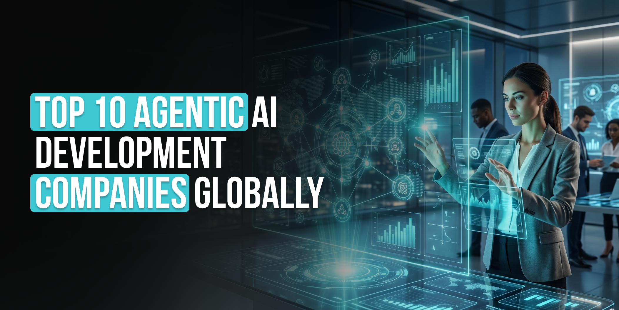 Top 10 Agentic AI Development Companies Globally